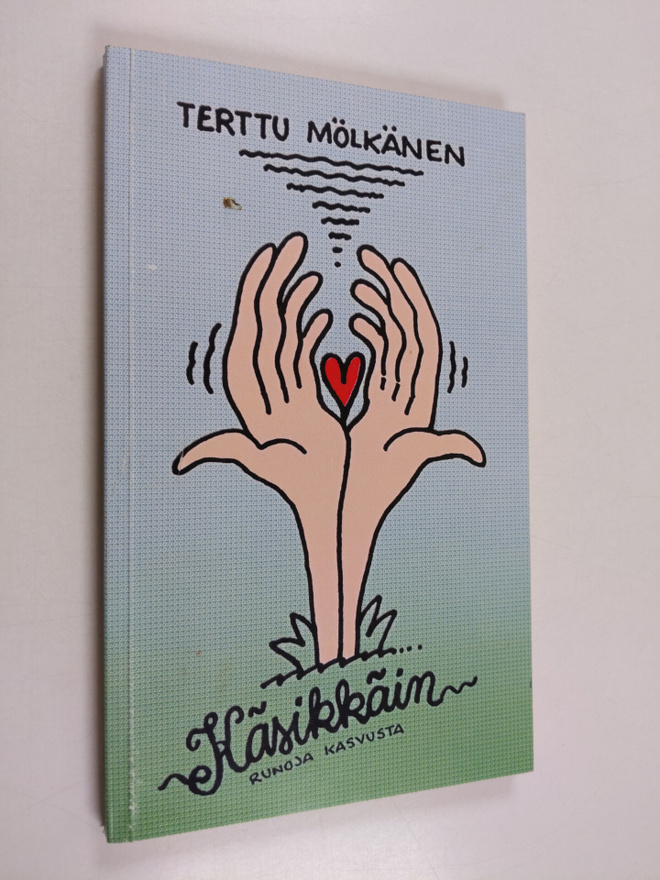 Terttu Mölkänen : Käsikkäin : runoja kasvusta