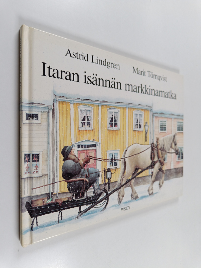 Astrid Lindgren ym. : Itaran isännän markkinamatka