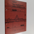 Veli Rauhala : Liiku turvallisesti Helsingissä - pikkukuva 1