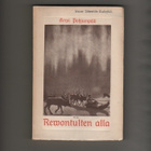 Pohjanpää: Revontulten alla, WSOY 1916, nid., K3 ++ - pikkukuva 1