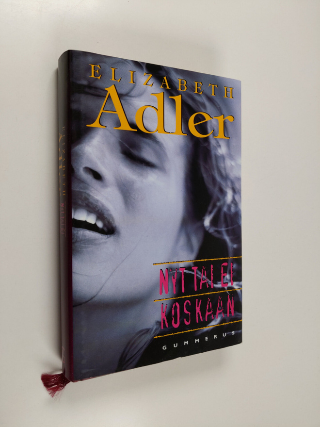 Elizabeth Adler : Nyt tai ei koskaan