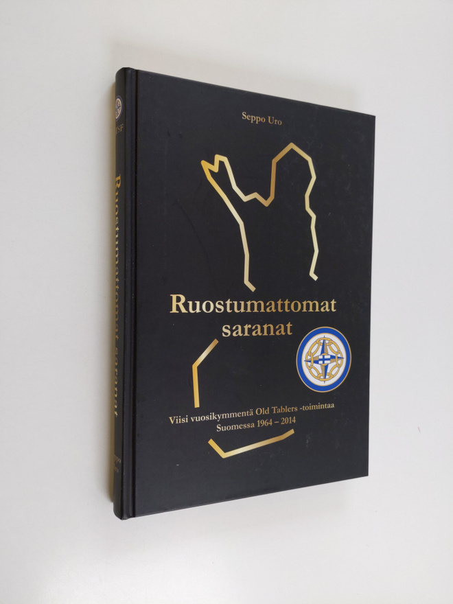 Seppo Uro : Ruostumattomat saranat : viisi vuosikymmentä ...