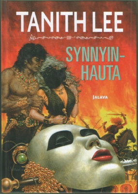 Tanith Lee: Synnyinhauta (sid. Jalava 2006)