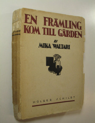 Mika Waltari : En främling kom till gården