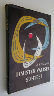 R. F. Tredgold : Ihmisten väliset suhteet : henkilösuhtei...
