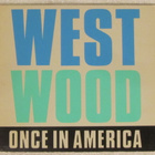 Westwood • Once In America CD Maxi-Single - pikkukuva 1