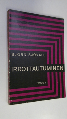Björn Sjövall : Irrottautuminen : sisäisen elämän kehitys