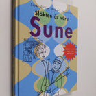 Sören Olsson : Släkten är värst, Sune - pikkukuva 1