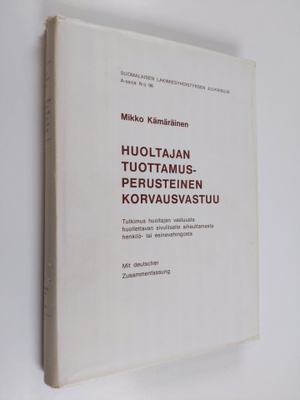 Mikko Kämäräinen : Huoltajan tuottamusperusteinen korvaus...