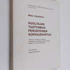 Mikko Kämäräinen : Huoltajan tuottamusperusteinen korvaus... - pikkukuva 1