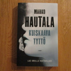 MARKO HAUTALA Kuiskaava tyttö * 1.p. 2016 TAMMI * kultti - pikkukuva 1