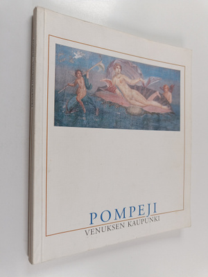 Paavo (toim.) Castren : Pompeji - Venuksen kaupunki : näy...