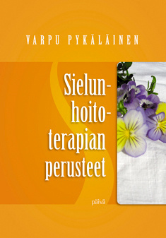 Varpu Pykäläinen : Sielunhoitoterapian perusteet