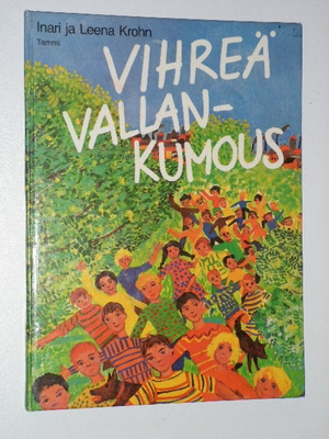 Inari ja Leena Krohn: Vihreä vallankumous (1985)