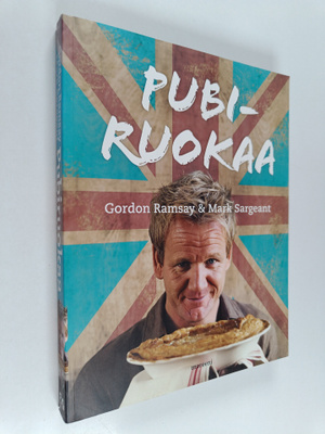 Gordon Ramsay ym. : Pubiruokaa
