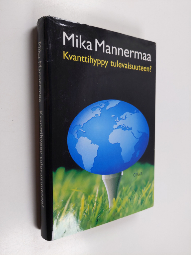 Mika Mannermaa : Kvanttihyppy tulevaisuuteen