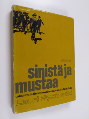 Lauri Hyvämäki : Sinistä ja mustaa : Tutkielma Suomen oik...