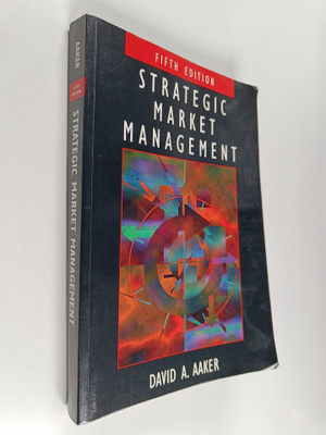 David A. Aaker : Strategic market management
