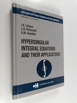 I. K. Lifanov : Hypersingular integral equations and thei...