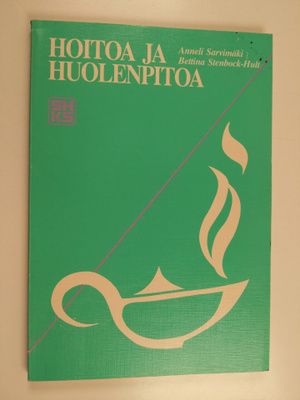 Bettina Stenbock-Hult ym. : Hoitoa ja huolenpitoa