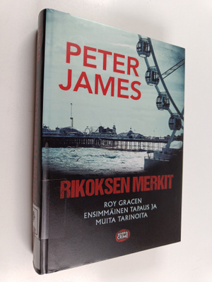 Peter James : Rikoksen merkit : Roy Gracen ensimmäinen ta...