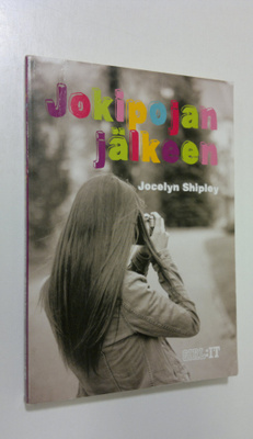 Jocelyn Shipley : Jokipojan jälkeen