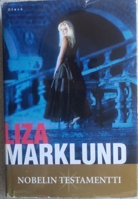 LIZA MARKLUND: NOBELIN TESTAMENTTI (KOVAKANTINEN)