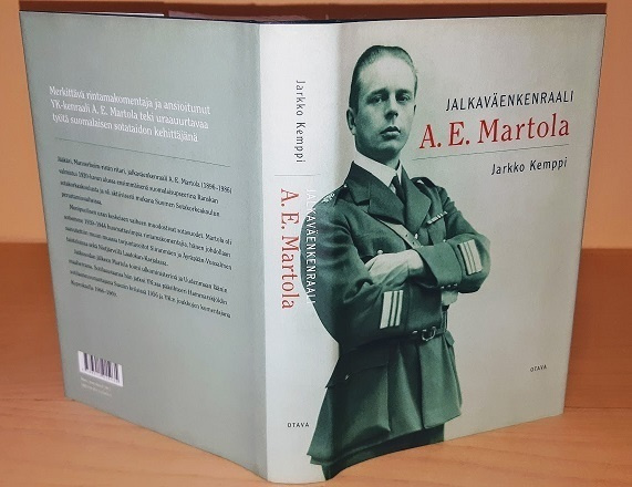 Jarkko Kemppi : Jalkaväenkenraali A. E. Martola ,1p