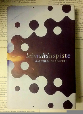 Malcolm Gladwell - Leimahduspiste (sid.)