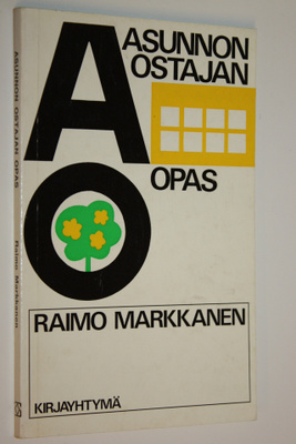 Raimo Markkanen : Asunnon ostajan opas