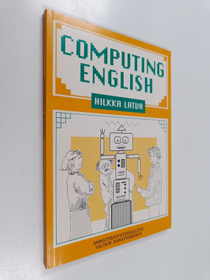 Hilkka Latva : Computing English : englantia atk-opiskeli...