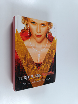 William Makepeace Thackeray : Turhuuden turuilla
