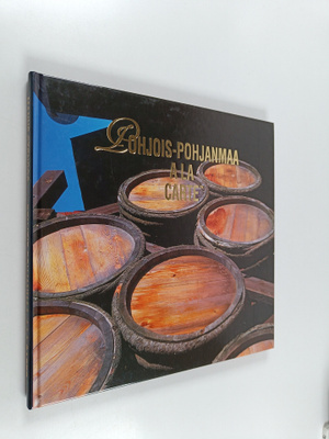 Manne (editor) Stenros : Pohjois-Pohjanmaa a la carte