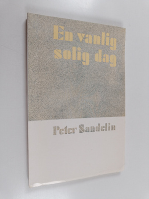 Peter Sandelin : En vanlig solig dag