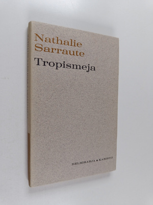 Nathalie Sarraute : Tropismeja
