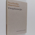 Nathalie Sarraute : Tropismeja - pikkukuva 1