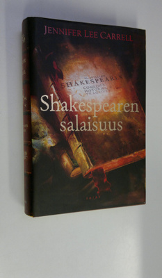 Jennifer Lee Carrell : Shakespearen salaisuus