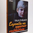 Raija Syvälahti : Lapsella on oppimisvaikeuksia - pikkukuva 1