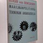 Göran von Bonsdorff : Maailmanpolitiikka tekniikan aikaka... - pikkukuva 1