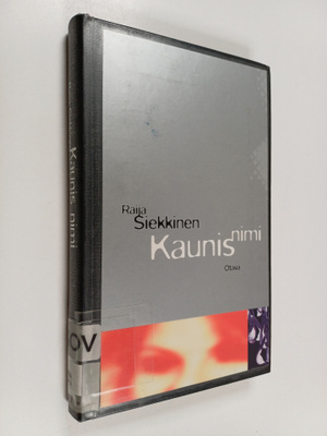 Raija Siekkinen : Kaunis nimi