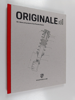Originale - 04 : News and products from Porsche classic