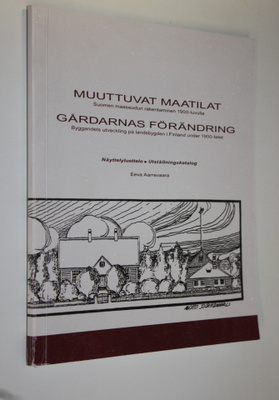 Eeva Aarrevaara : Muuttuvat maatilat : Suomen maaseudun r...