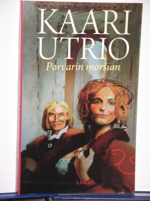 Kaari Utrio : Porvarin morsian