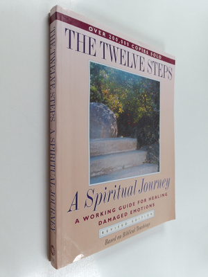 Friends in Recovery : The Twelve Steps : A Spiritual Jour...