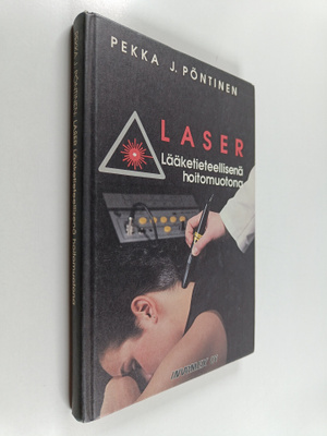 Pekka J. Pöntinen : Laser lääketieteellisenä hoitomuotona