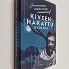 Louise Penny : Kiveen hakattu kuolema - pikkukuva 1