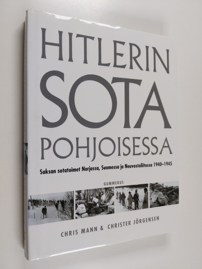 Christer Jörgensen ym. : Hitlerin sota pohjoisessa : Saks...