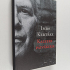Imre Kertesz : Kaleeripäiväkirja - pikkukuva 1