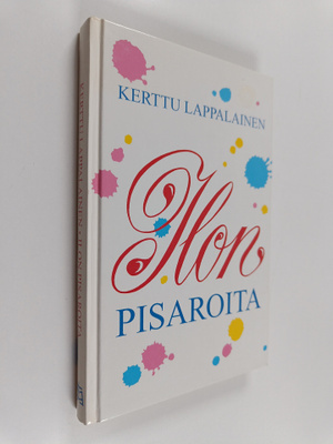 Kerttu Lappalainen : Ilon pisaroita