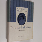 Katherine Mansfield : Puutarhakutsut : kertomuksia - pikkukuva 1